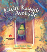 Küçük Kaygılı Avokado