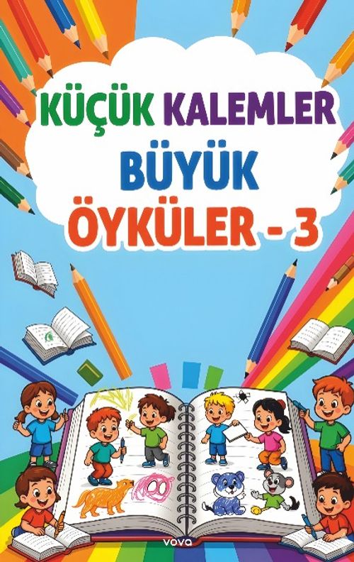 Küçük Kalemler Büyük Öyküler