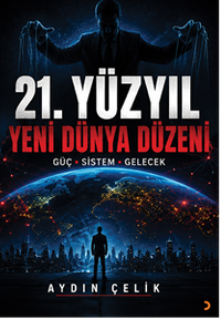 21.Yüzyıl Yeni Dünya Düzeni