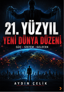 21.Yüzyıl Yeni Dünya Düzeni