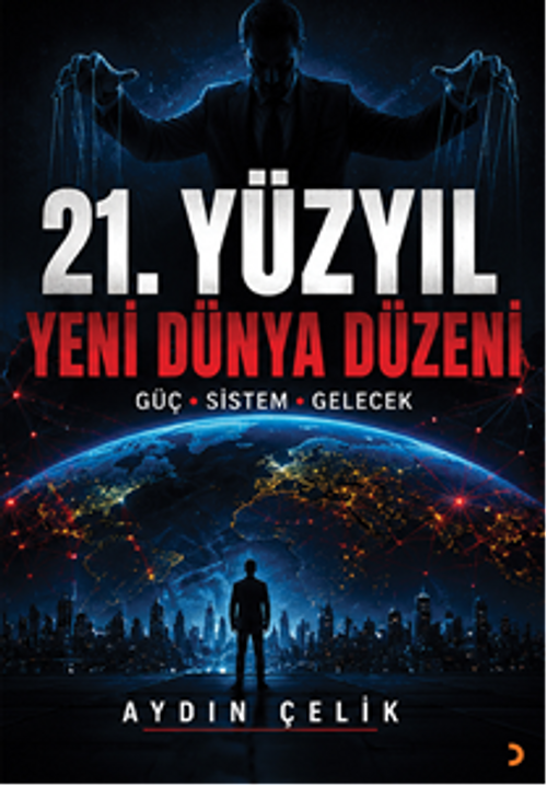 21.Yüzyıl Yeni Dünya Düzeni