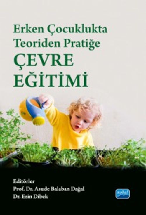 Erken Çocuklukta Teoriden Pratiğe Çevre Eğitimi