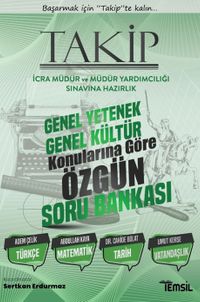 Takip İcra Müdürlüğü Ve Müdür Yardımcılığı Sınavına Hazırlık   Genel Kültür Genel Yetenek  Çözümlü Soru Bankası