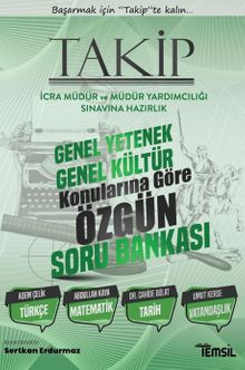 Takip İcra Müdürlüğü Ve Müdür Yardımcılığı Sınavına Hazırlık   Genel Kültür Genel Yetenek  Çözümlü Soru Bankası