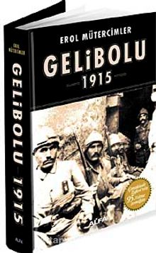 Gelibolu 1915 & Korkak Abdul'den Jolly Türk'e (Ciltli)