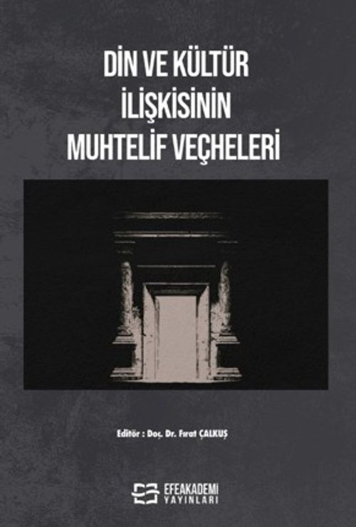 Din ve Kültür İlişkisinin Muhtelif Veçheleri