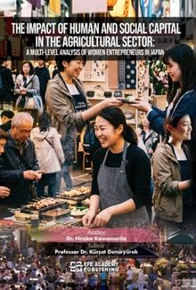 The Impact of Human And Social Capital in The Agricultural Sector: A Multi-Level Analysis of Women Entrepreneurs in Japan