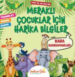 Meraklı Çocuklar İçin Harika Bilgiler / Kara Kahramanları