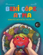 Beni Çöpe Atma (Ciltli)