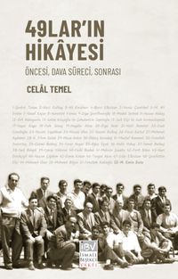 49'ların Hikayesi & Öncesi, Dava Süreci, Sonrası