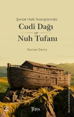 Şırnak Halk İnanışlarında Cudi Dağı ve Nuh Tufanı