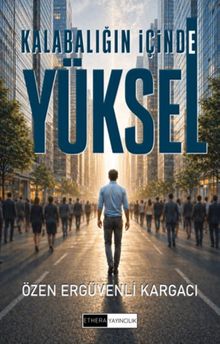 Kalabalığın İçinde Yüksel