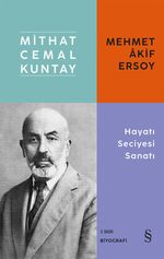 Mehmet Akif Ersoy Hayatı Seciyesi Sanatı