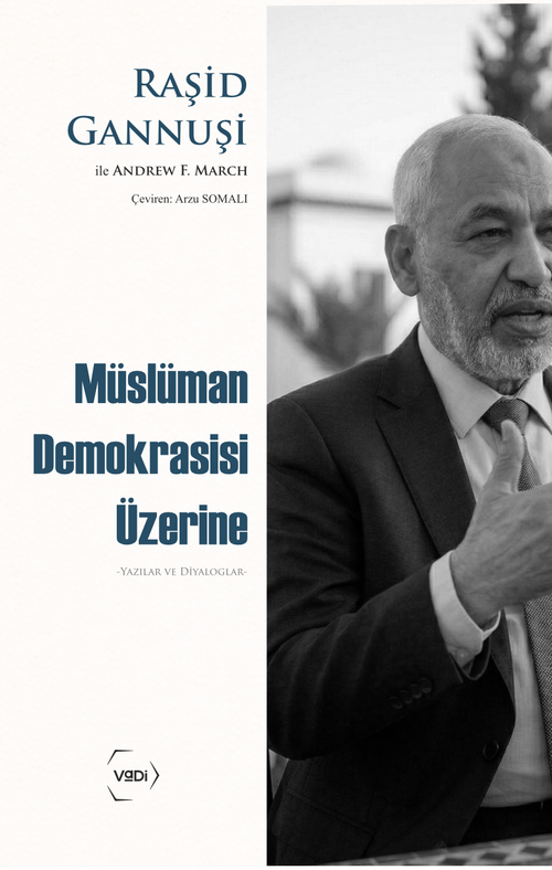 Müslüman Demokrasisi Üzerine & Yazılar ve Diyaloglar