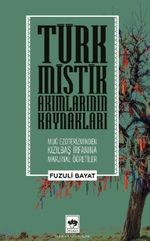 Türk Mistik Akımlarının Kaynakları