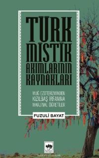 Türk Mistik Akımlarının Kaynakları