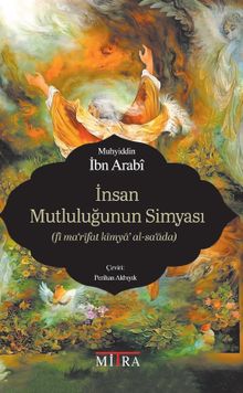 İnsan Mutluluğunun Simyası