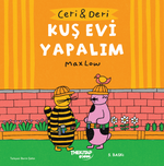 Ceri ve Deri: Kuş Evi Yapalım