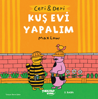 Ceri ve Deri: Kuş Evi Yapalım