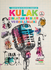 Acayip Bilim ve Eğlenceli Deneyler & Kulak Çınlatan Sesler ve Özellikleri