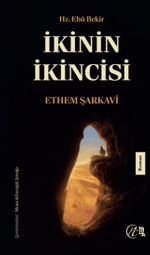 İkinin İkincisi Hz. Ebu Bekir
