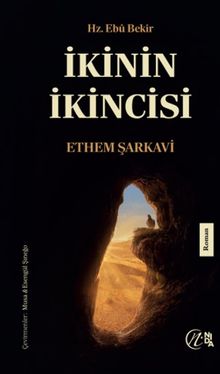İkinin İkincisi Hz. Ebu Bekir