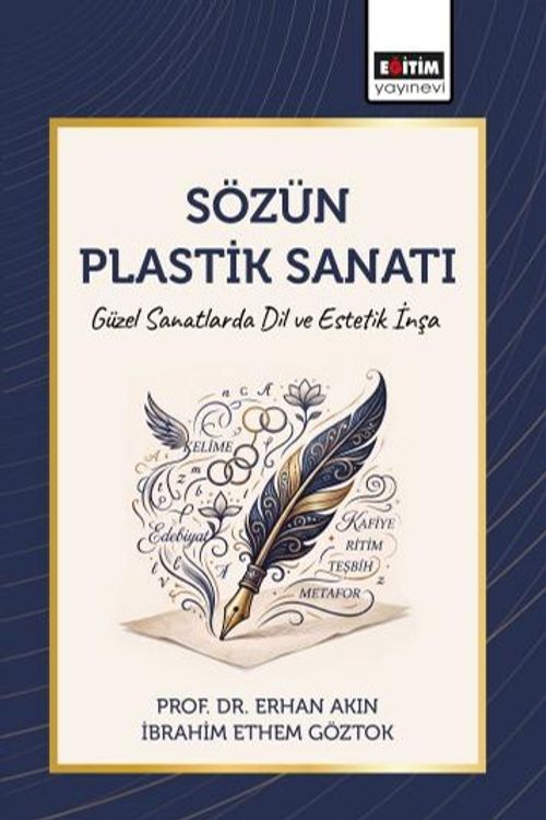 Sözün Plastik Sanatı & Güzel Sanatlarda Dil ve Estetik İnşa