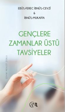 Gençlere Zamanlar Üstü Tavsiyeler