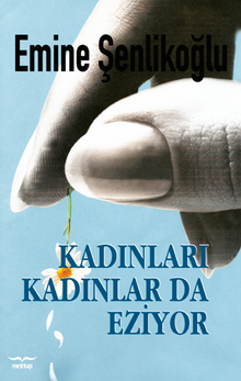 Kadınları Kadınlar da Eziyor