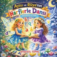 Aysu ve Rüya'nın Harflerle Dansı Boyama Kitabı