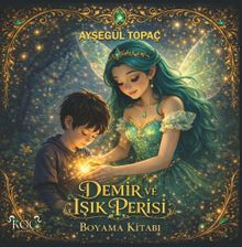 Demir ve Işık Perisi Boyama Kitabı