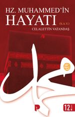Hz. Muhammed (s)'in Hayatı