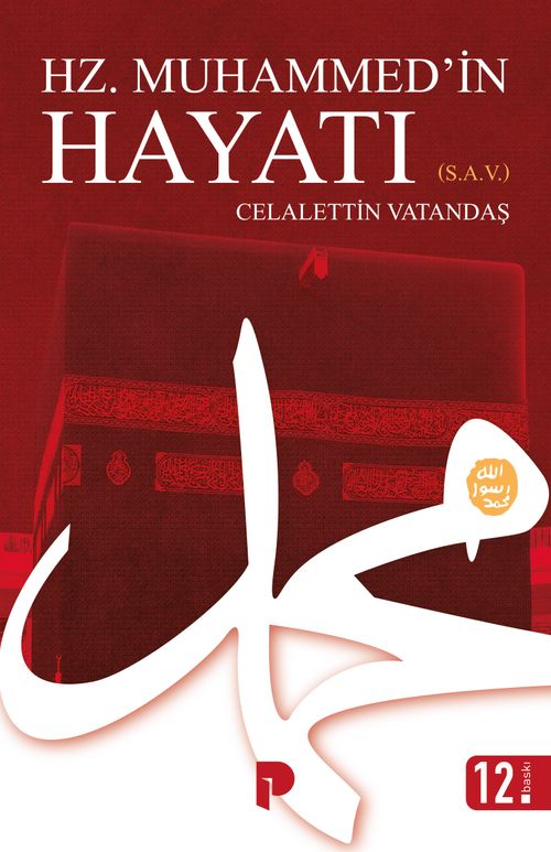 Hz. Muhammed (s)'in Hayatı