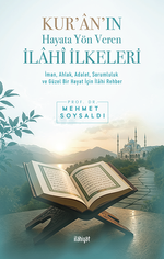 Kur'an'ın Hayata Yön Veren İlahî İkeleri