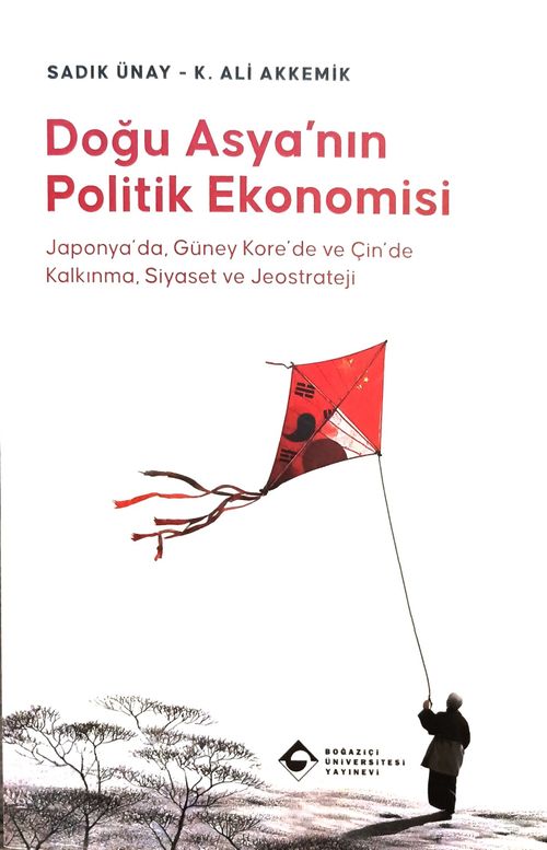 Doğu Asya'nın Politik Ekonomisi & Japonya, Çin ve Güney Kore'de Kalkınma, Siyaset ve Jeostrateji