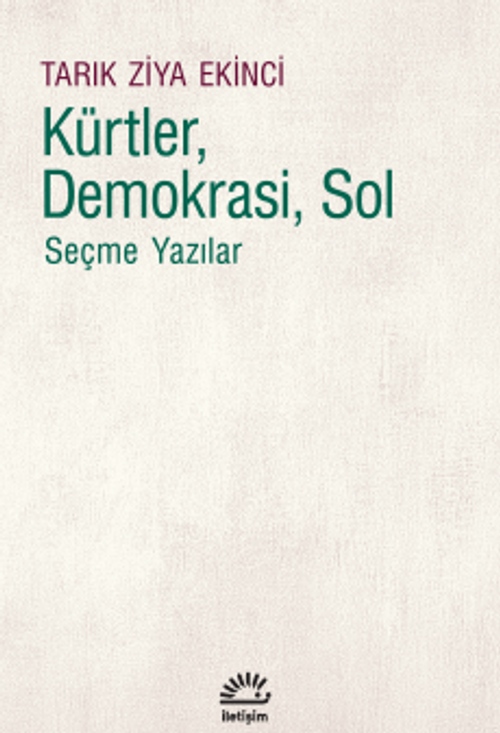 Kürtler, Demokrasi, Sol & Seçme Yazılar