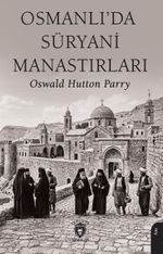 Osmanlı'da Süryani Manastırları