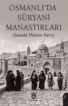 Osmanlı'da Süryani Manastırları