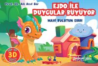 Ejdo İle Duygular Büyüyor / Mavi Bulutun Sırrı