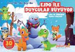 Ejdo İle Duygular Büyüyor / Ejdo ve Dino'nun Farklı Güçleri
