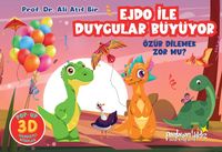 Ejdo İle Duygular Büyüyor / Özür Dilemek Zor Mu?