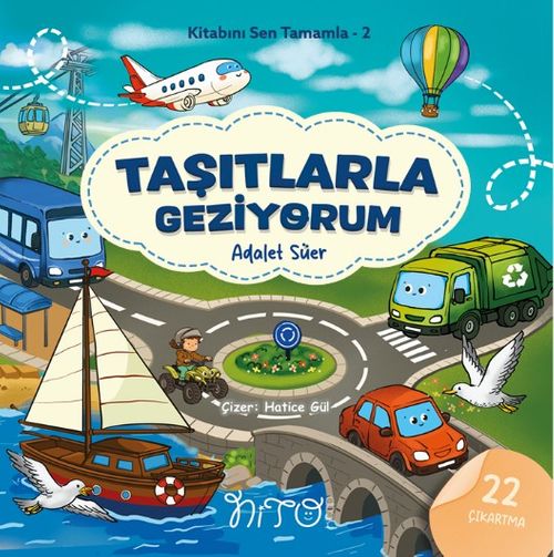 Kitabını Sen Tamamla 2 / Taşıtlarla Geziyorum
