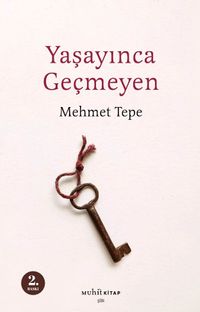 Yaşayınca Geçmeyen