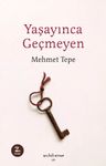 Yaşayınca Geçmeyen