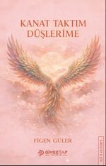 Kanat Taktım Düşlerime