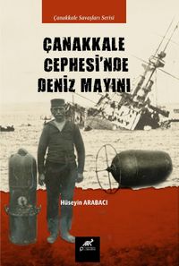 Çanakkale Cephesi'nde Deniz Mayınları