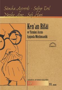 Ken'an Rifai ve Yirminci Asrın Işığında  Müslümanlık