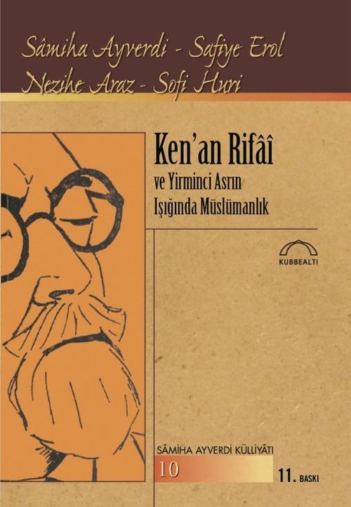 Ken'an Rifai ve Yirminci Asrın Işığında  Müslümanlık