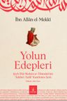 Yolun Edepleri &amp; Şeyh Ebû Medyen Et-Tilimsanî'nin "Âdabu't-Tarîk" Kasidesine Şerh