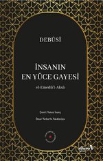 İnsanın En Yüce Gayesi
